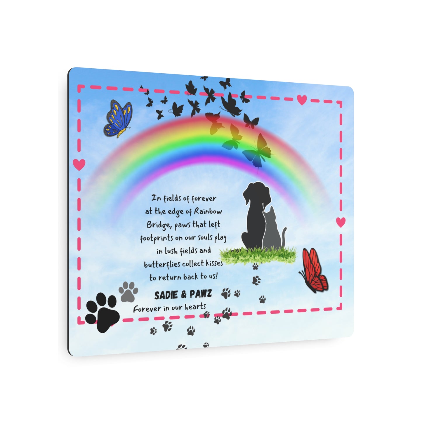 Cat with Dog Memorial Metal Sign